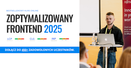 Kurs Zoptymalizowany Frontend + Warsztaty LIVE